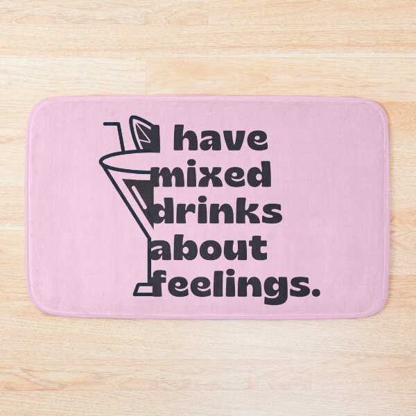 Item preview, I Have Mixed Drinks About Feelings Retro designed and sold by SunfullyYours.