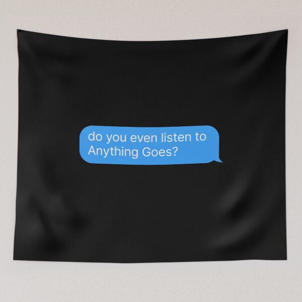Item preview, Anything Goes - Podcast Fan Merch designed and sold by thehonestjoe.