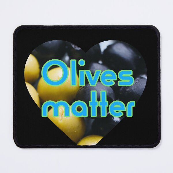 Item preview, Olives matter designed and sold by Jho251981.
