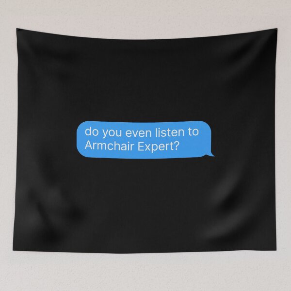 Item preview, Armchair Expert - Podcast Fan Merch designed and sold by thehonestjoe.