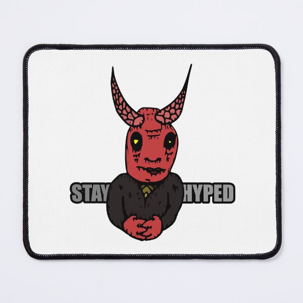 Item preview, STAY HYPED designed and sold by One-More-Cig.