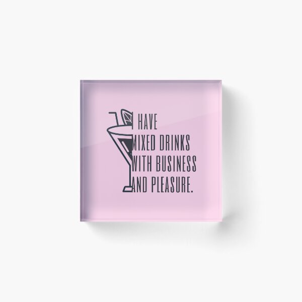 Item preview, I Have Mixed Drinks Funny Drinking Saying designed and sold by SunfullyYours.