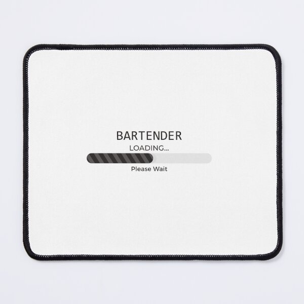 Item preview, Bartender Job Loading Bar designed and sold by ZOHANATION.