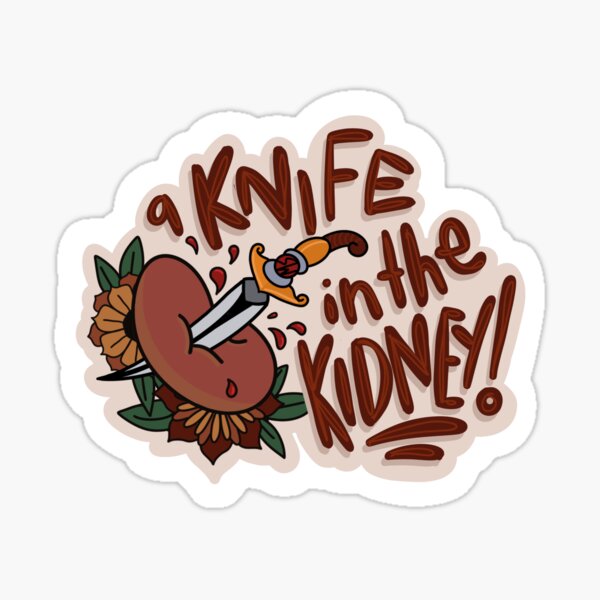 Item preview, A Knife In The Kidney! designed and sold by Start-The-Show.