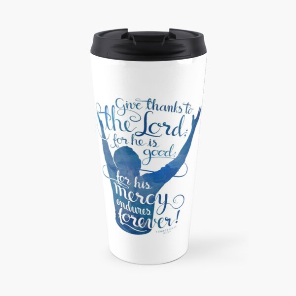 Give Thanks to the Lord Travel Mug