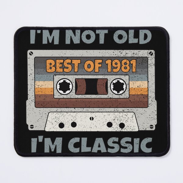 Item preview, I'M NOT OLD I'M CLASSIC BEST OF 1981 RETRO VINTAGE FUNNY DISTRESSED CASSETTE BIRTHDAY GIFT designed and sold by Kipcio.