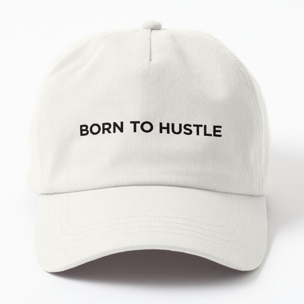 Aperçu de l'œuvre Born To Hustle (petit texte noir) créée et vendue par STUDIO-72.