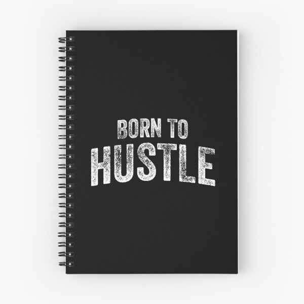 Item preview, Born To Hustle (Big White Text) designed and sold by STUDIO-72.