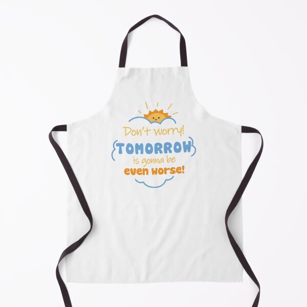 Item preview, TOMORROW IS GONNA BE EVEN WORSE funny sarcastic text designed and sold by hahodesign.