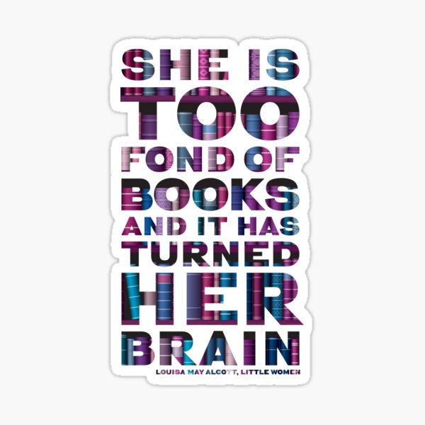 Little Women Book Lover Quote Sticker