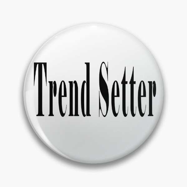 Item preview, Trend Setter   designed and sold by Soudesign99.