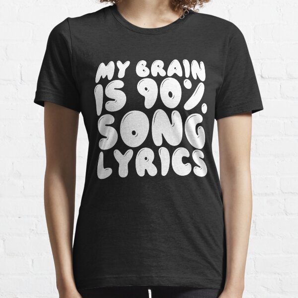Vista previa del artículo con la obra «My Brain In 90 Percent Song Lyrics», diseñado y vendido por kamrankhan.