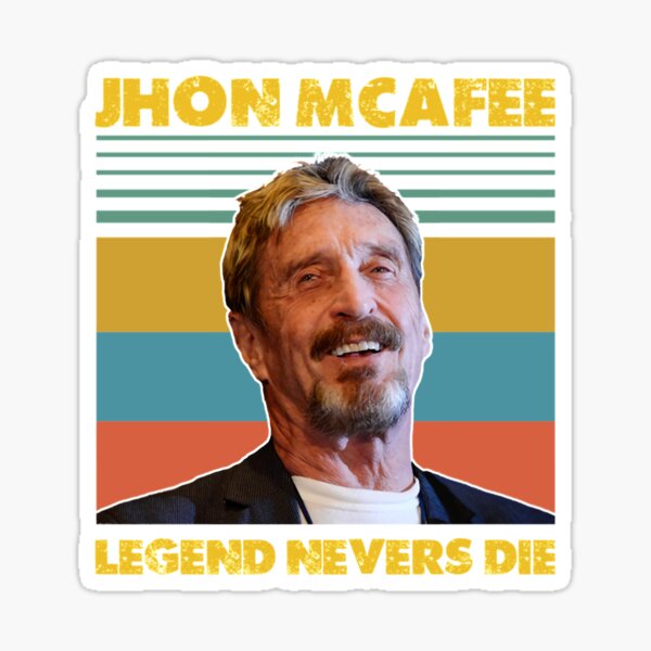 Item preview, JOHN MCAFEE LEGEND NEVERS DIE retro               designed and sold by AngelPoulainsto.