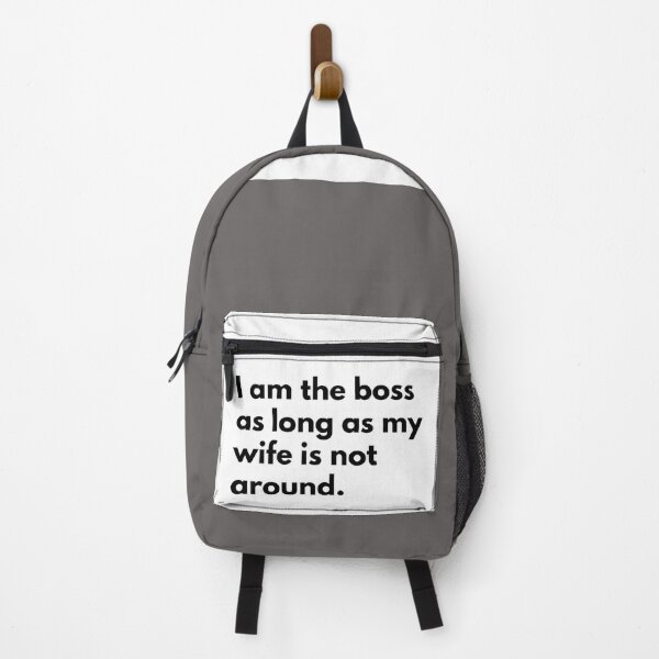 Item preview, I am the boss as long as my wife is not around. designed and sold by Dj Gavric998.