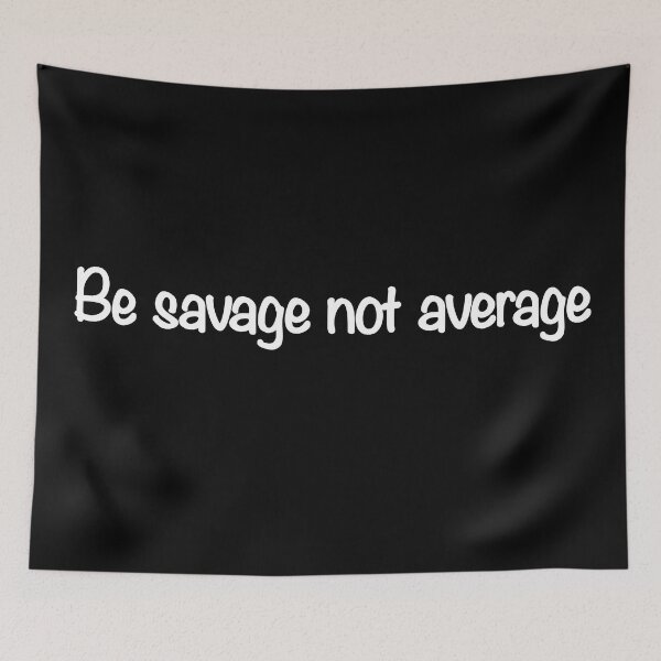 Item preview, Be savvy not average designed and sold by CamoQuotes.