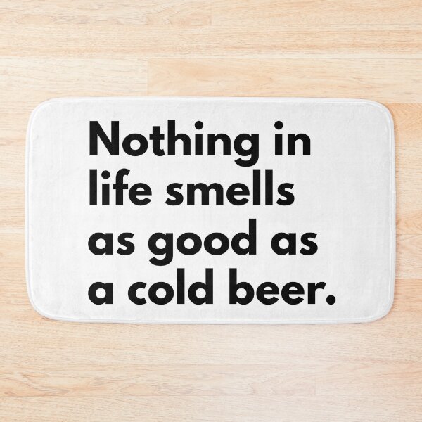 Item preview, Nothing in life smells as good as a cold beer. designed and sold by Dj Gavric998.
