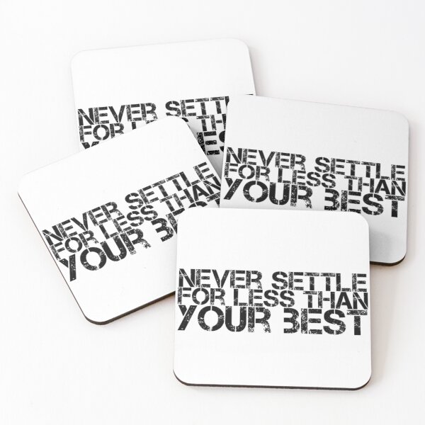 Item preview, Never settle for less than your best designed and sold by The  Lifers.