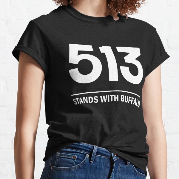 Pin on 513 Stands With Buffalo T-shirt