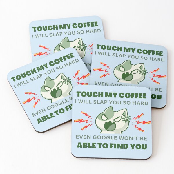 Item preview, Touch my Coffee I will slap you so hard designed and sold by Escapene.