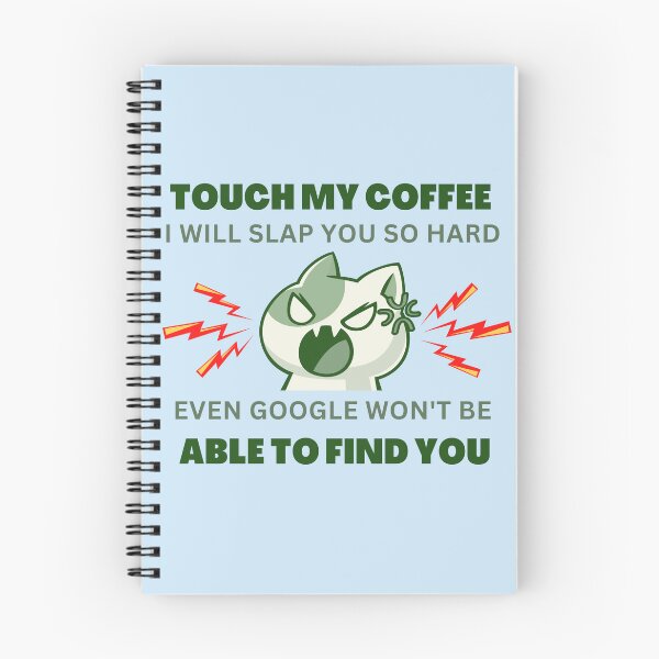 Item preview, Touch my Coffee I will slap you so hard designed and sold by Escapene.