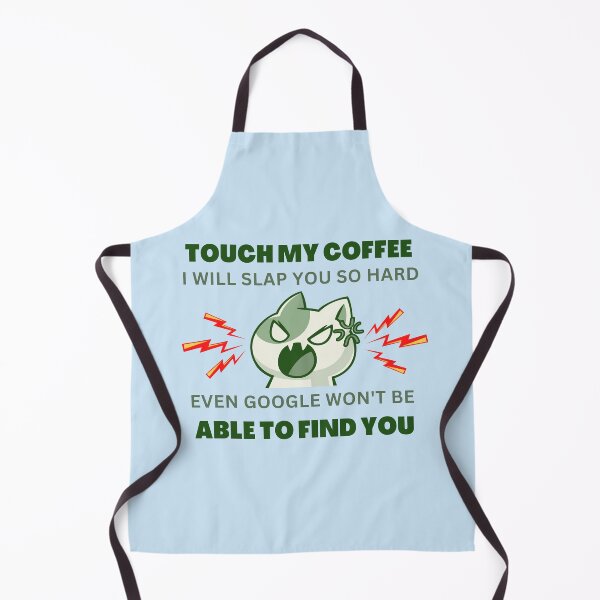 Item preview, Touch my Coffee I will slap you so hard designed and sold by Escapene.