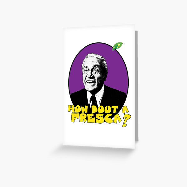 how bout a fresca? Greeting Card