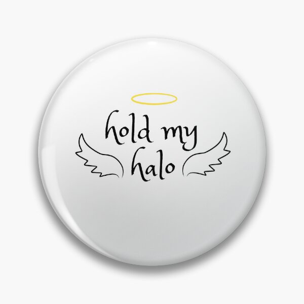 Item preview, HOLD MY HALO designed and sold by baldbird.