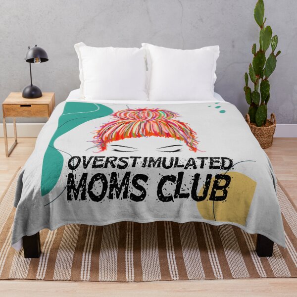 Item preview, Overstimulated Moms Club designed and sold by brytfanna.