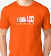 Fibonacci It's as Easy as 1, 1, 2, 3 Unisex T-Shirt