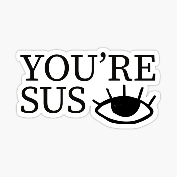 Youre Sus Emoji | Sticker