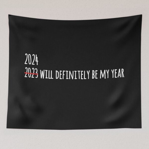 Item preview, 2024 will definitely be my year  designed and sold by Tarun Bisht.