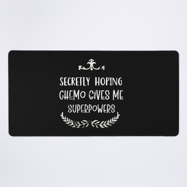 Item preview, Secretly Hoping Chemo Gives Me Superpowers  designed and sold by SOUFIANE1991.