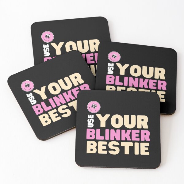 Item preview, Use Your Blinker Bestie designed and sold by OnTheTrend.