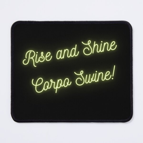 Item preview, Rise and Shine for Corpo Life! designed and sold by DogStarGlow.