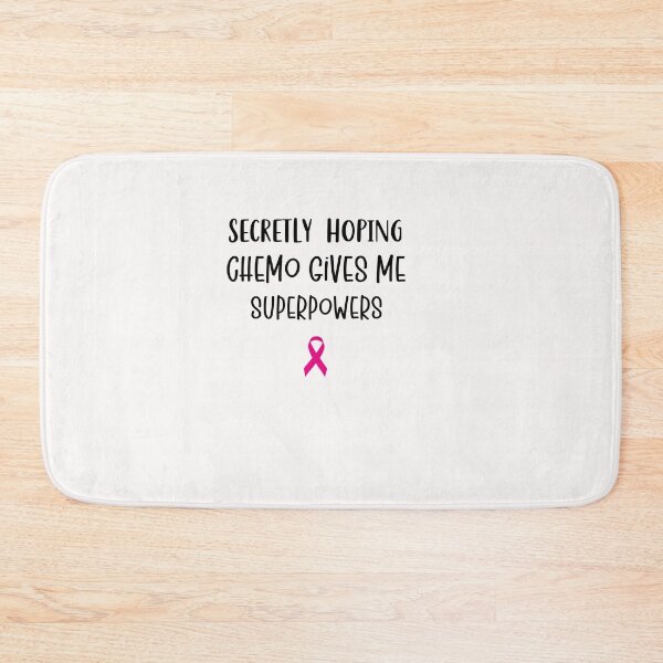 Item preview,  Secretly Hoping Chemo Gives Me Superpowers  designed and sold by SOUFIANE1991.