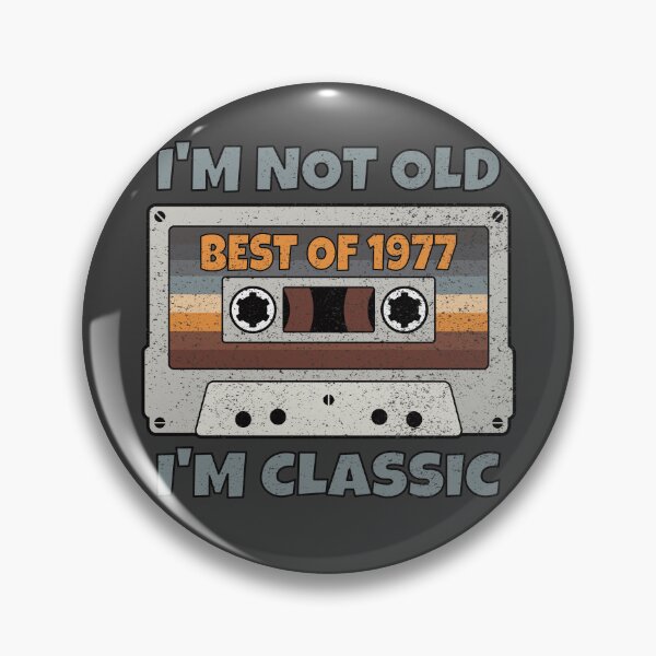 Item preview, I'M NOT OLD I'M CLASSIC BEST OF 1977 RETRO VINTAGE FUNNY DISTRESSED CASSETTE BIRTHDAY GIFT designed and sold by Kipcio.