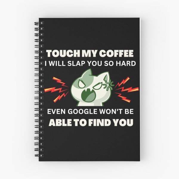 Item preview, Touch my Coffee I will slap you so hard,3 designed and sold by Escapene.