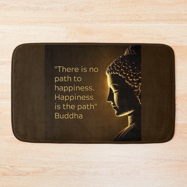 Item preview, Buddha - There is no path to happiness. Happiness is the path designed and sold by RetComly.
