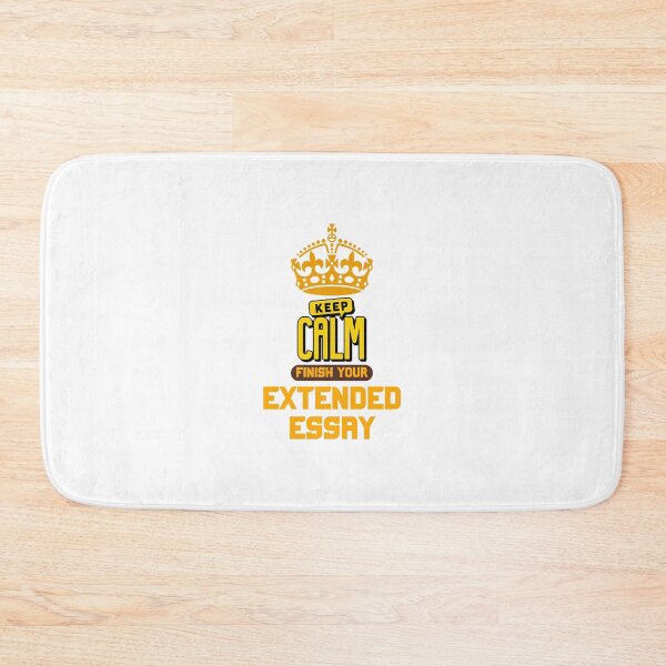 Item preview,  extended essay, keep calm finish your extended essay designed and sold by Itsforyou1.