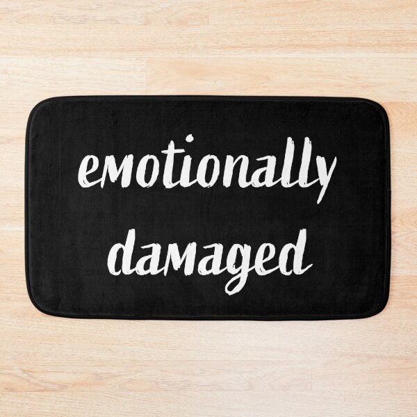 Item preview, Emotionally Damaged (white text) designed and sold by OlivDesignsCo.