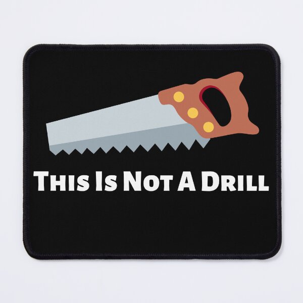 Item preview, This Is Not A Drill designed and sold by Katherine Winner.