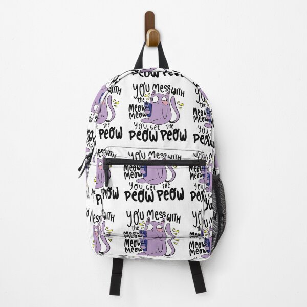 Item preview, You Mess with the Meow Meow you Get the Peow Peow designed and sold by bennetthuskers.
