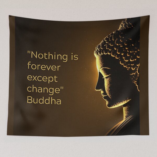 Item preview, Buddha - Nothing is forever except change designed and sold by RetComly.