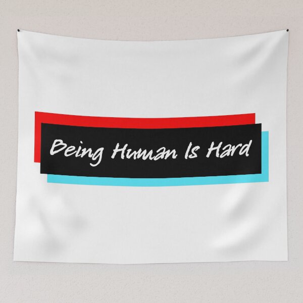 Item preview, Being Human Is Hard designed and sold by FinapplePudding.