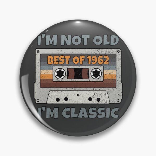 Item preview, I'M NOT OLD I'M CLASSIC BEST OF 1962 RETRO VINTAGE FUNNY DISTRESSED CASSETTE BIRTHDAY GIFT designed and sold by Kipcio.