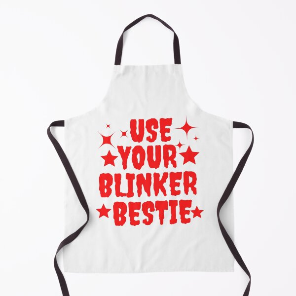 Item preview, Use Yyour Blinker Bestie designed and sold by smartness-shop.