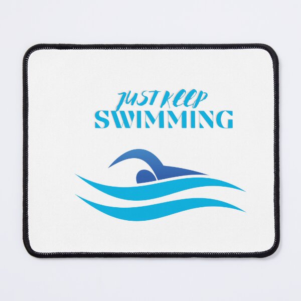 Item preview, Swimmer Quote : Just keep Swimming designed and sold by skolfid brows ⭐⭐⭐⭐⭐ (5.0).