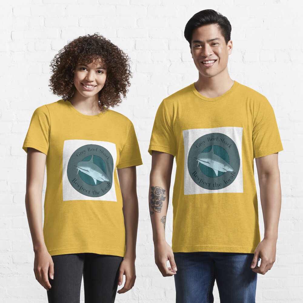 Grey Reef Shark Respect the Locals Essential T-Shirt for Sale by arts-and- sharks