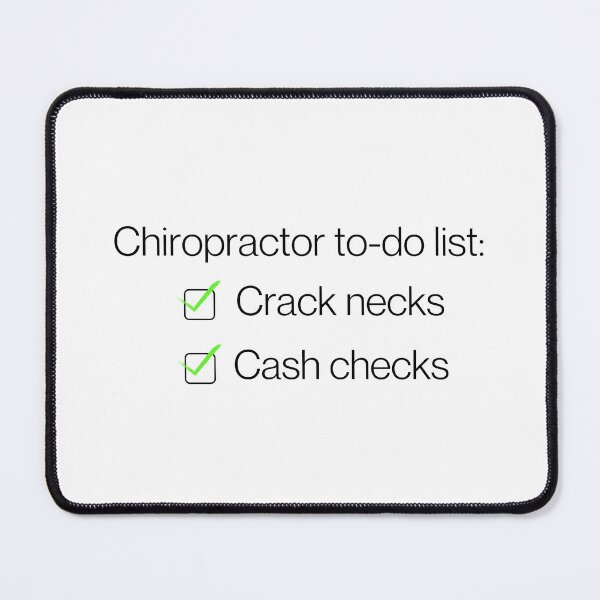 Item preview, Chiropractor To Do List | Crack Necks | Cash Checks | Funny | Medical | Light Background designed and sold by SidefatSayings.
