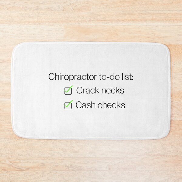 Item preview, Chiropractor To Do List | Crack Necks | Cash Checks | Funny | Medical | Light Background designed and sold by SidefatSayings.